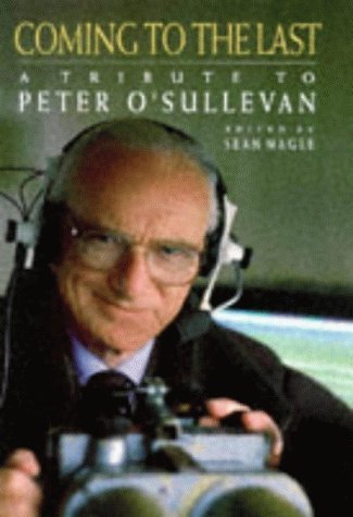 Coming to the Last: Tribute to Peter O'Sullevan book