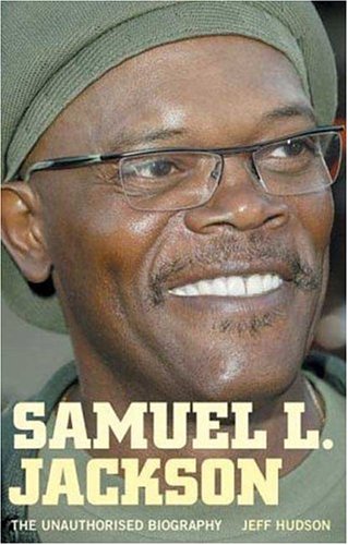 Product Image: Samuel L Jackson: The Unauthorised Biography