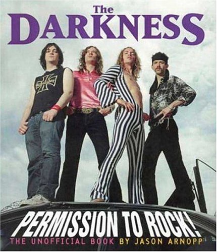 The Darkness: Permission to Rock! : The Unofficial Book Pop culture