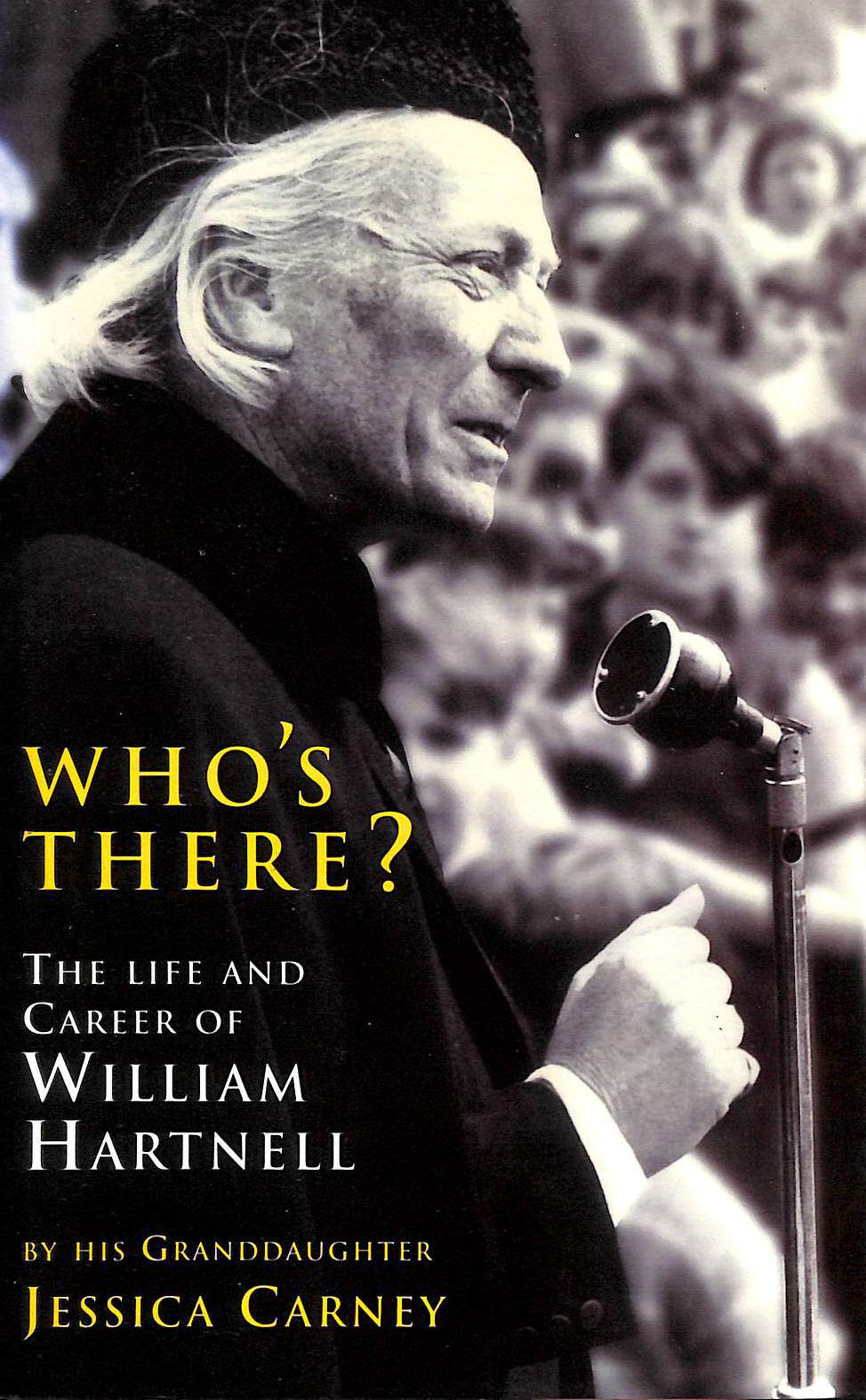 Who's There?: The Life and Career of William Hartnell book