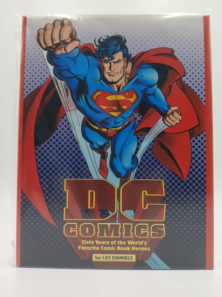 DC Comics: Sixty Years of the World's Favourite Comic Book Heroes Film, Art & Culture