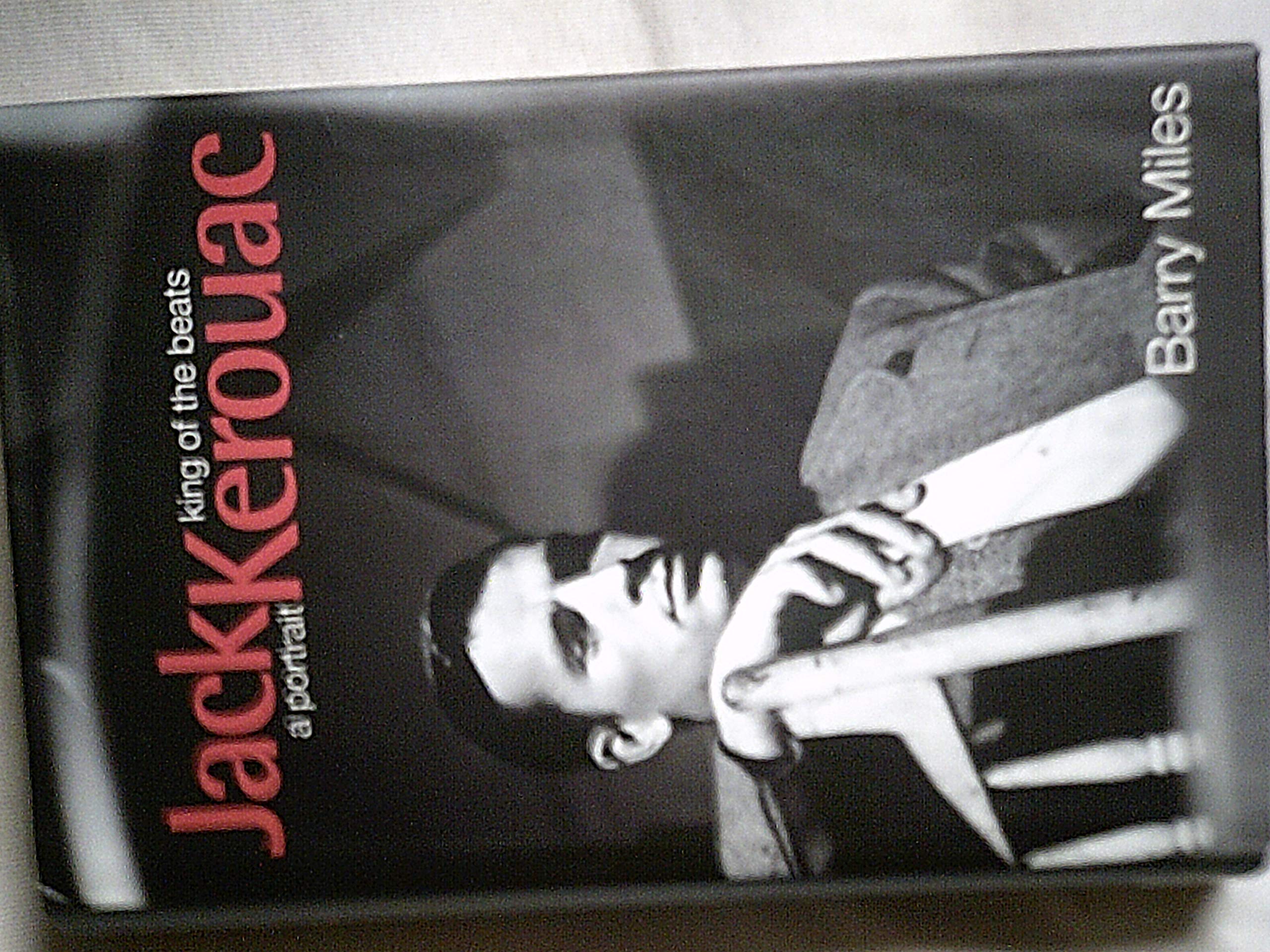 Jack Kerouac: King of the Beats - A Portrait Contemporary literature