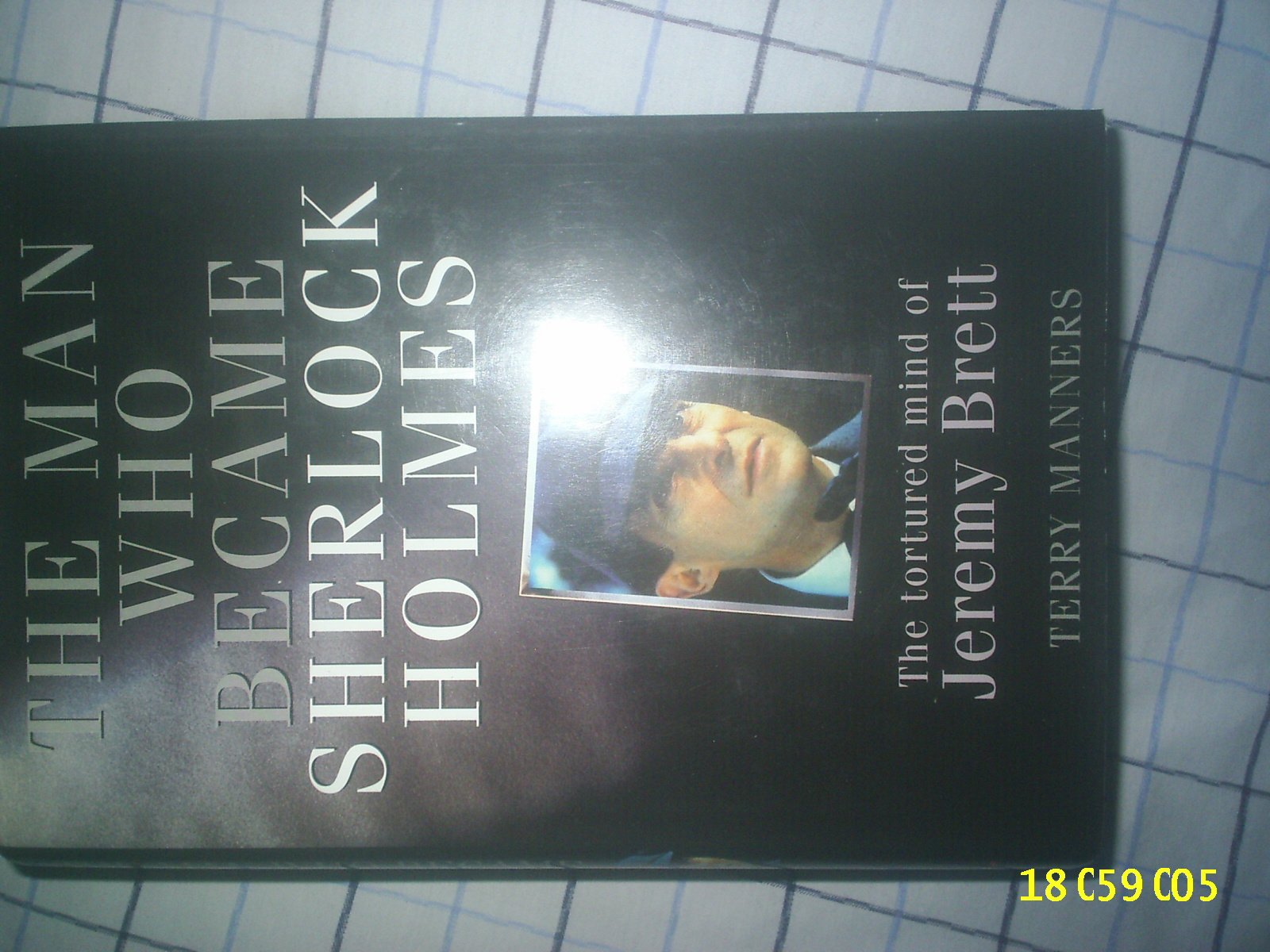 The Man Who Became Sherlock Holmes: The Tortured Mind of Jeremy Brett Art & Literature