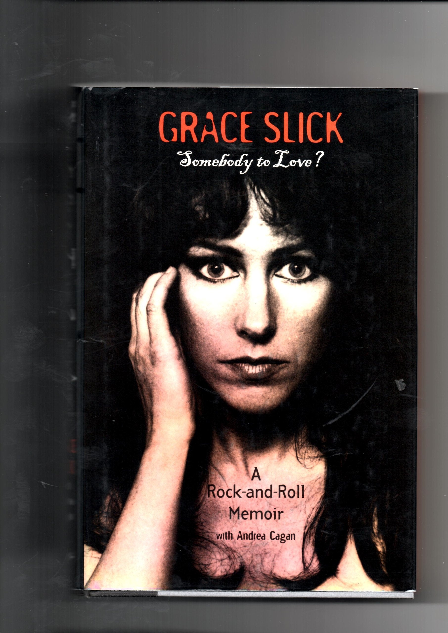 Grace Slick: Somebody to Love? - A Rock-and-roll Memoir Pop culture