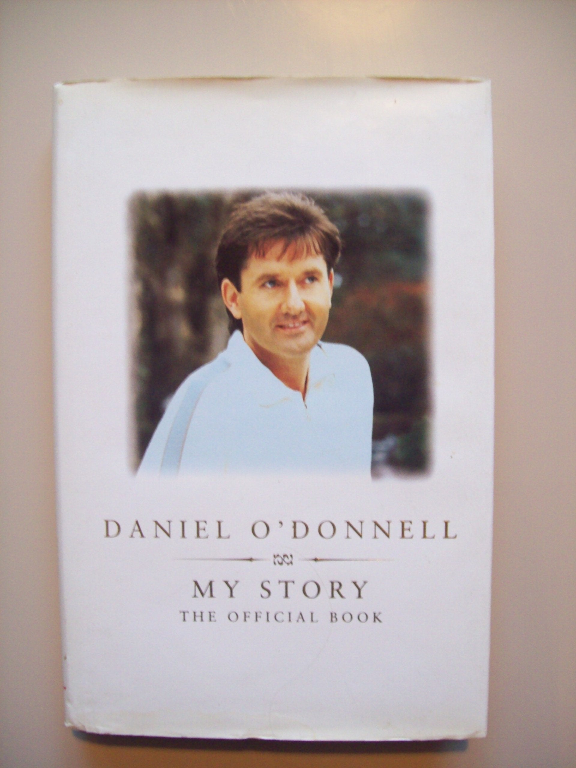 Daniel O'Donnell: My Story - The Official Book Pop culture