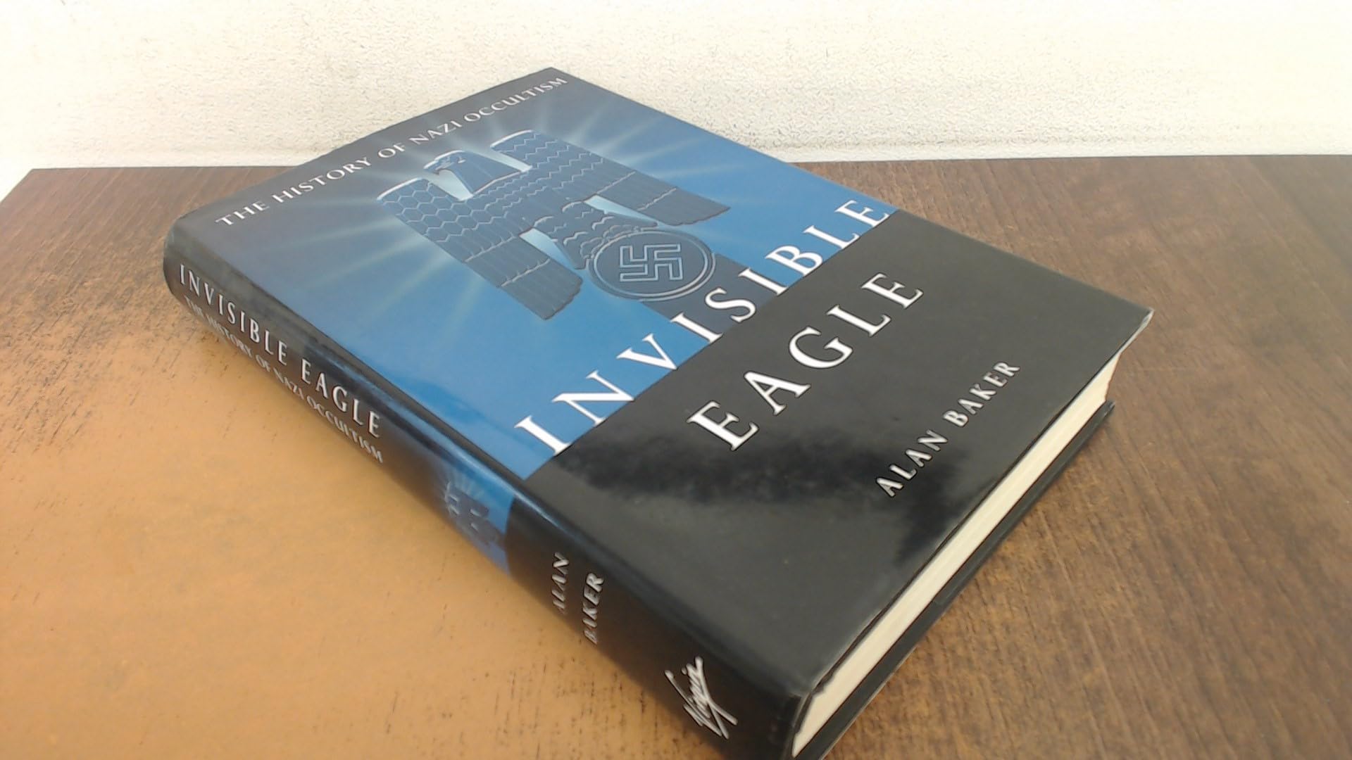 Invisible Eagle: The Hidden History of Nazi Occultism Books