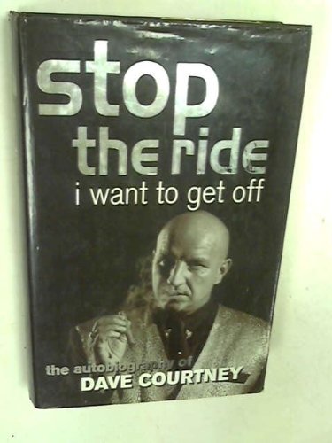 Stop the Ride, I Want to Get Off: The Autobiography of Dave Courtney Politics & Society Books