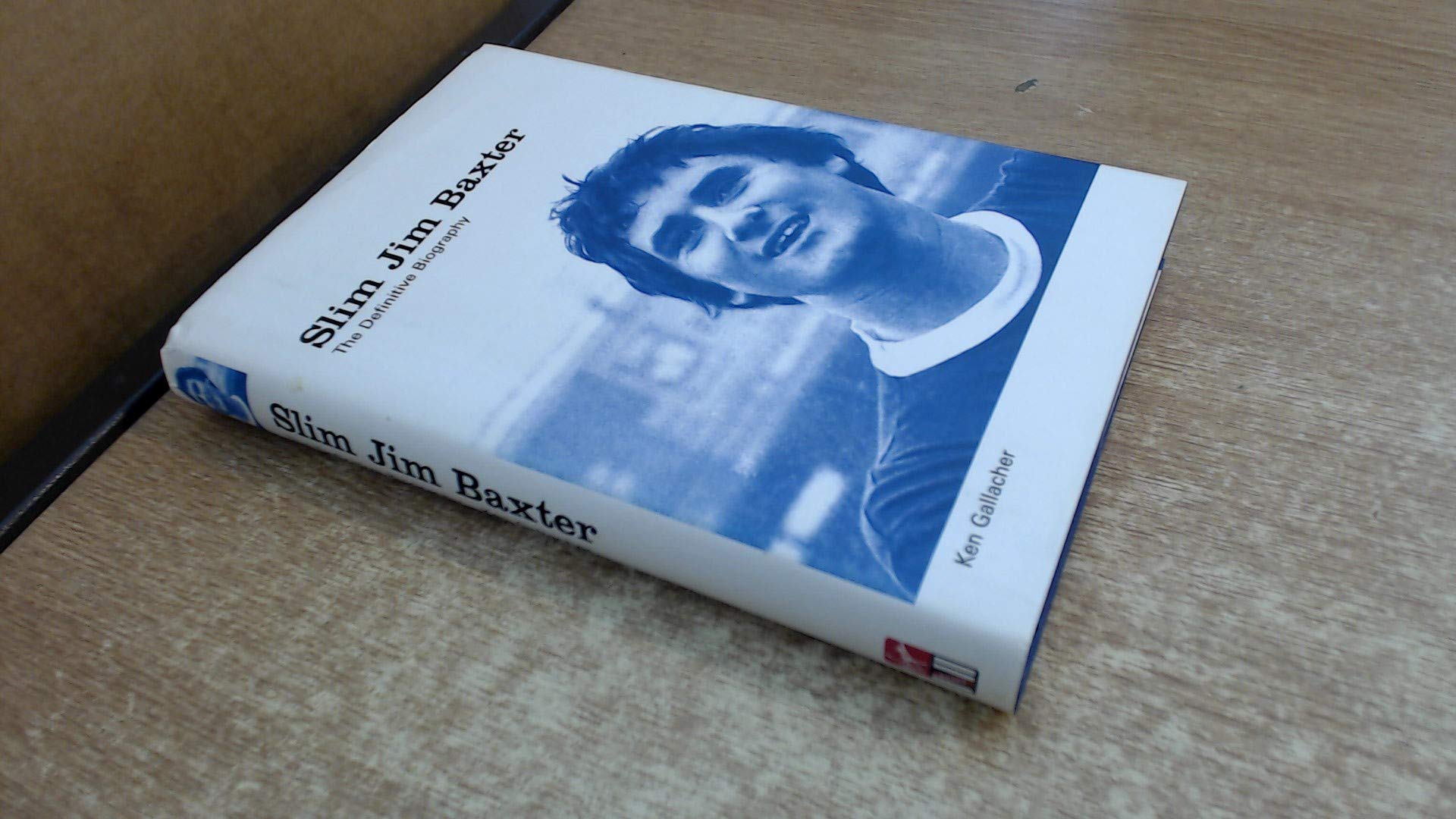 Slim Jim Baxter: The Definitive Biography Sports