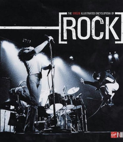 The Virgin Illustrated Encyclopedia of Rock Arts & Music
