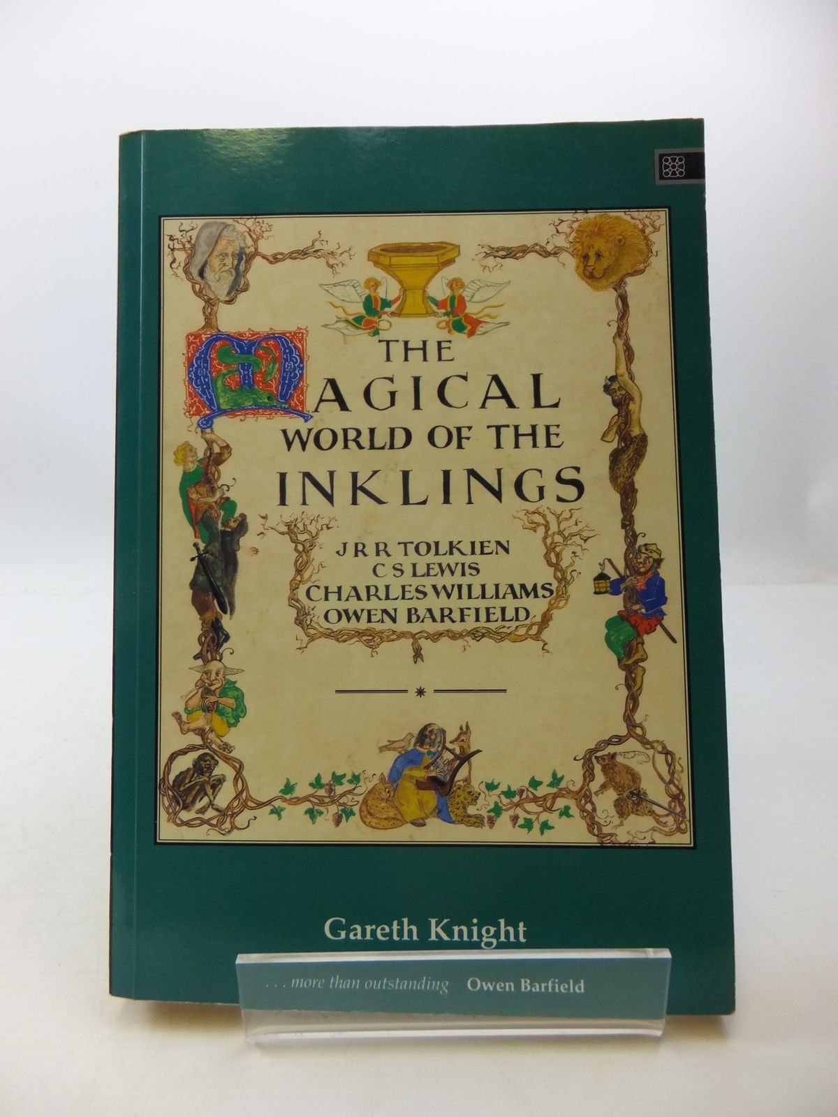 The Magical World of the Inklings: J. R. R. Tolkien, C. S. Lewis, Charles Williams, Owen Barfield: J.R.R.Tolkein, C.S.Lewis, Charles Williams, Owen Barfield Contemporary literature Books