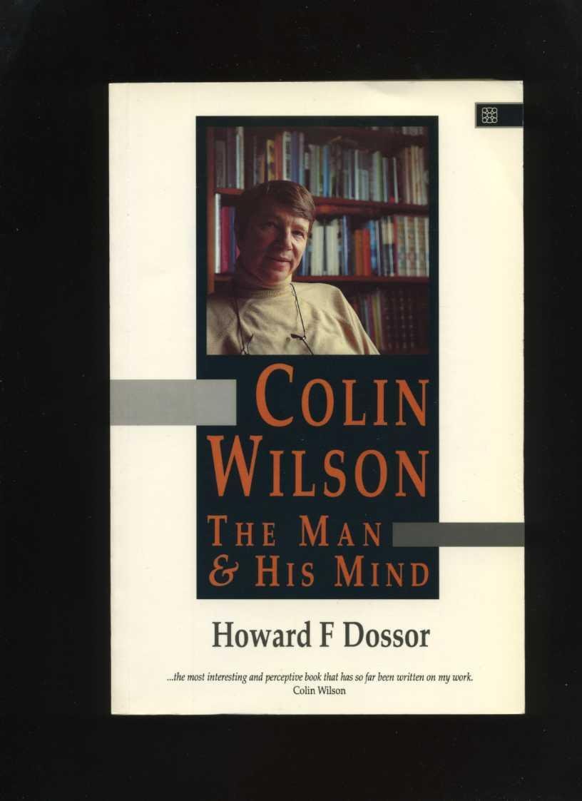 Colin Wilson: The Man and His Mind book