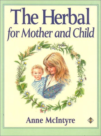 The Herbal for Mother and Child (Health Workbooks) Medicine
