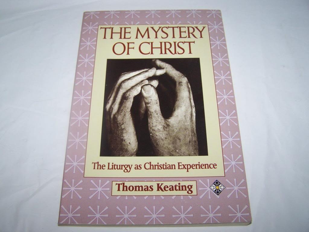 The Mystery of Christ: Liturgy as Spiritual Experience Religion & Esotericism