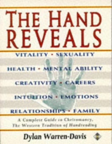 The Hand Reveals: A Complete Guide to Cheiromancy : The Western Tradition of Handreading book