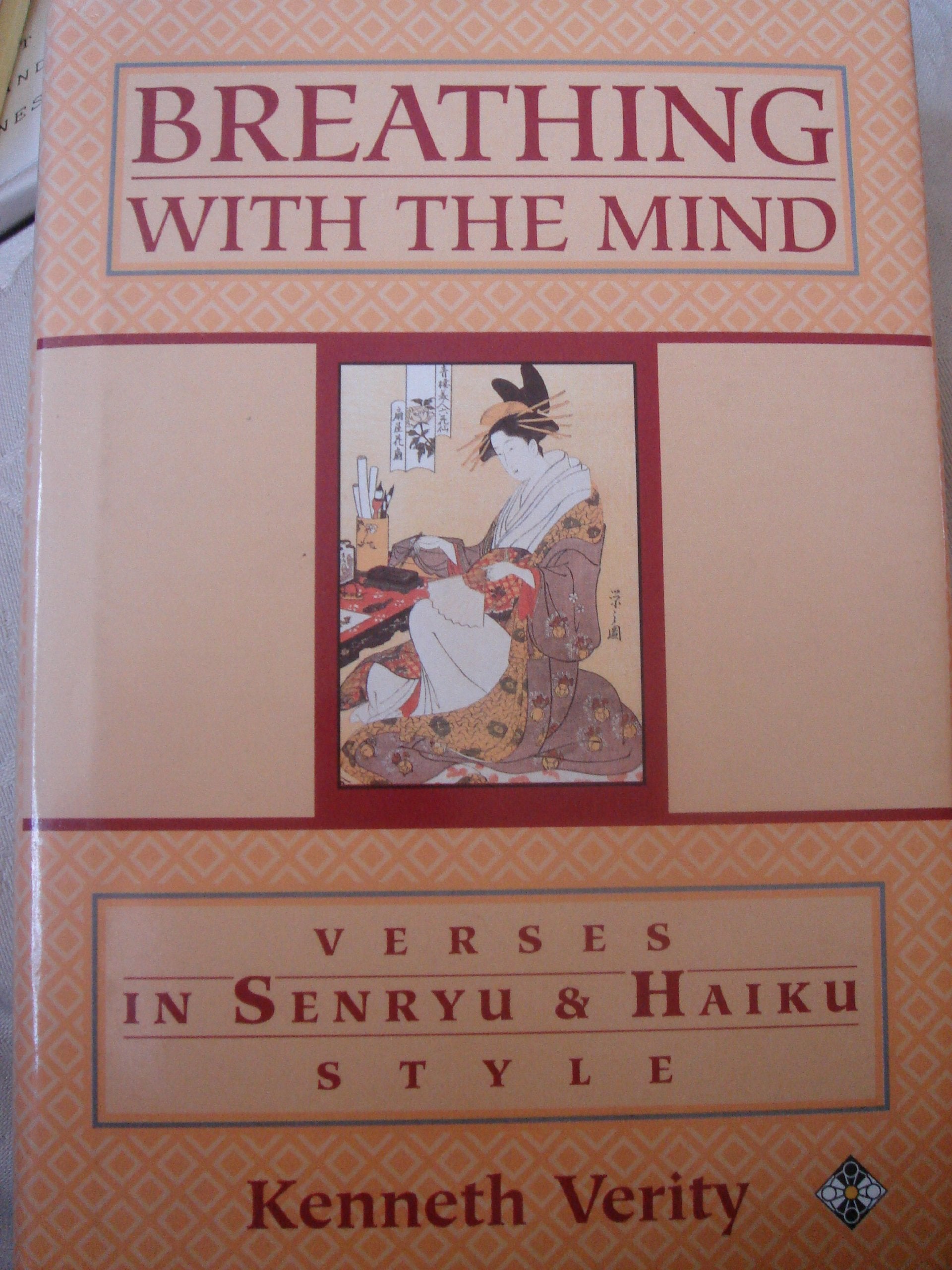 Breathing With the Mind: Verses in Senryu and Haiku Style Poetry
