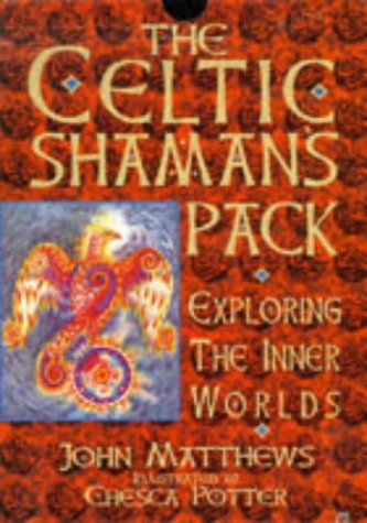 The Celtic Shaman's Pack: Exploring the Inner Worlds/Book and Cards book