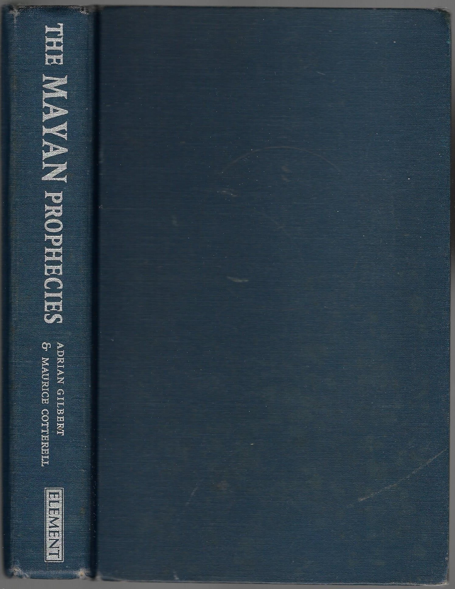 The Mayan Prophecies: Unlocking the Secrets of a Lost Civilization: Unlocking the Secrets of a Lost Civilisation Books