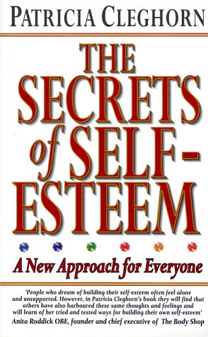 The Secrets of Self-Esteem: A New Approach for Everyone Lifestyle