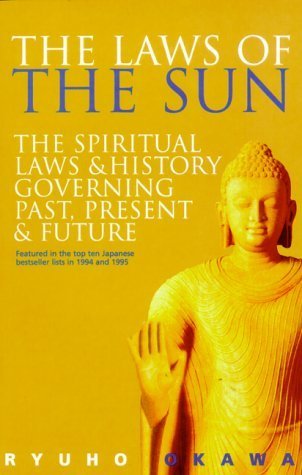 The Laws of the Sun: The Spiritual Laws and History Governing Past, Present, and Future Religion & Esotericism
