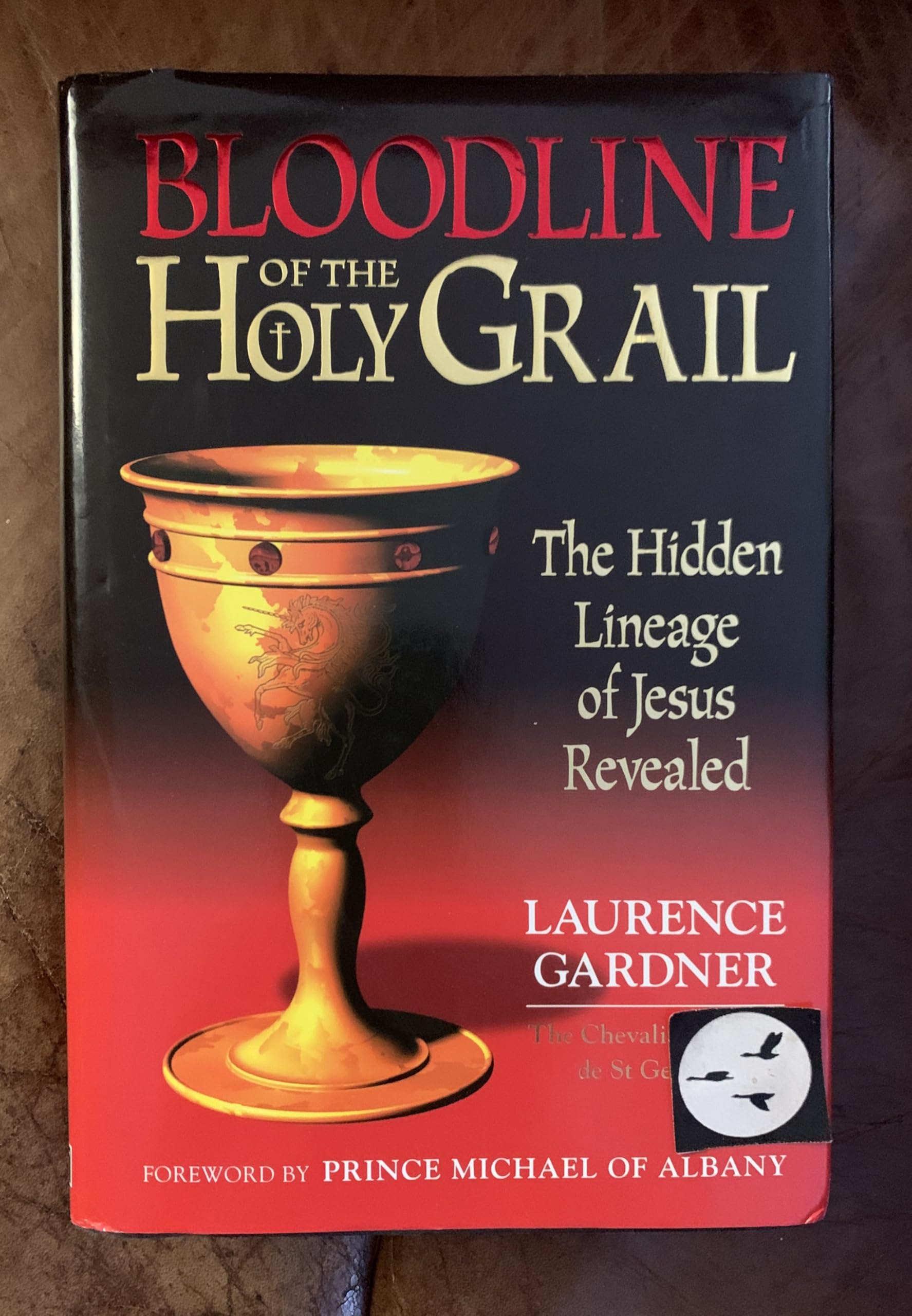 Bloodline of the Holy Grail: The Hidden Lineage of Jesus Revealed Reference Books