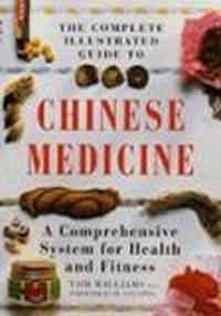 Chinese Medicine: A Comprehensive System for Health and Fitness (Complete Illustrated Guide) Medicine
