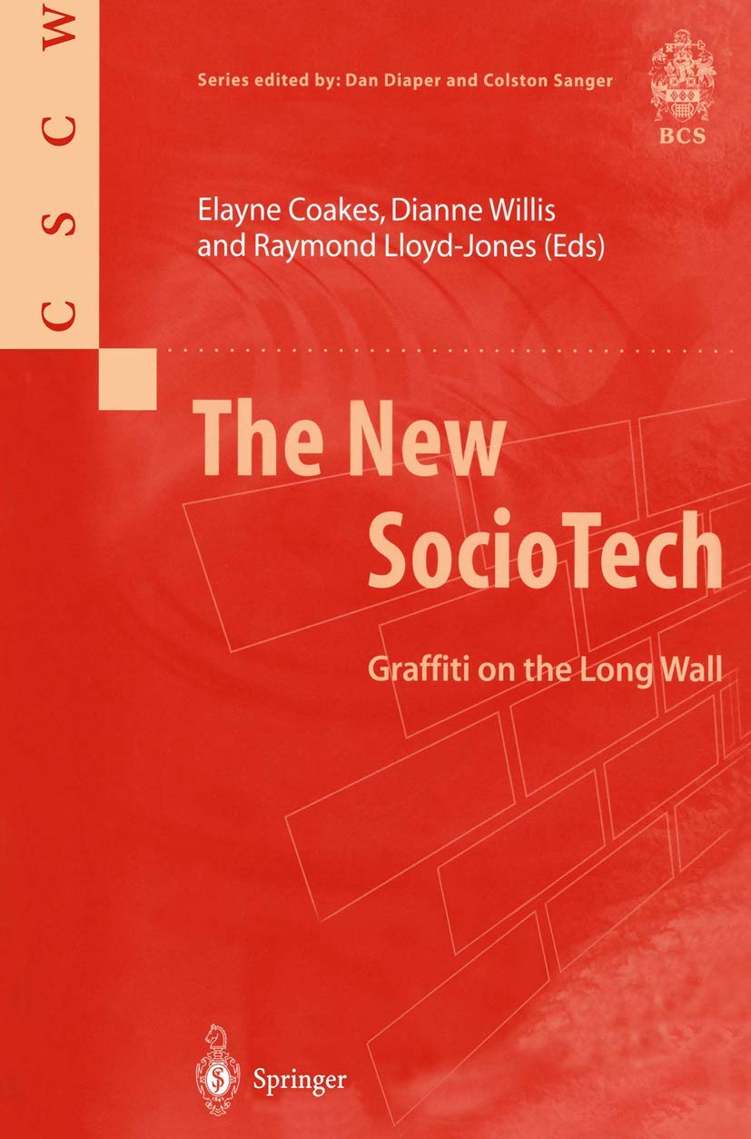 The New SocioTech: Graffiti On The Long Wall book
