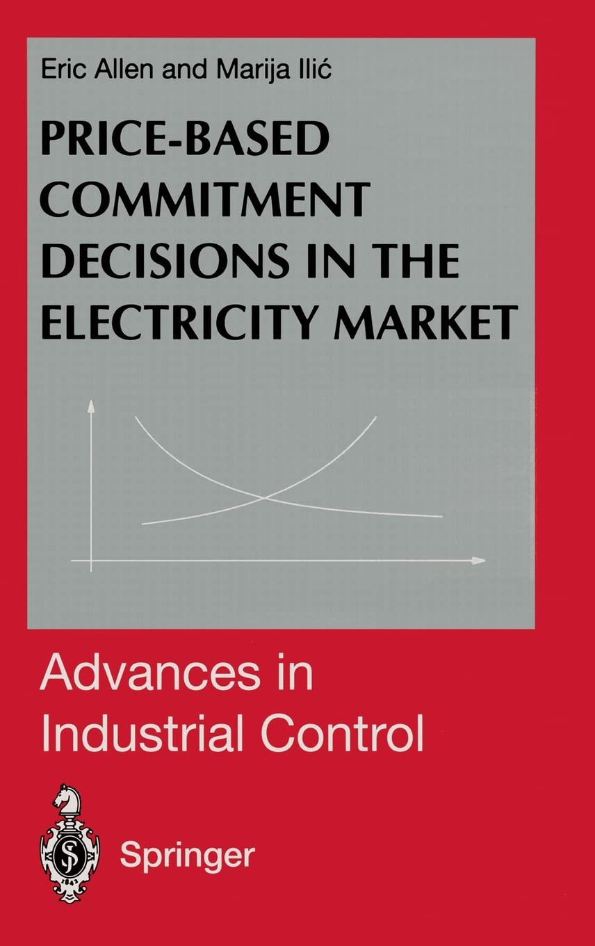 Price-Based Commitment Decisions in the Electricity Market Business, Finance & Career Books