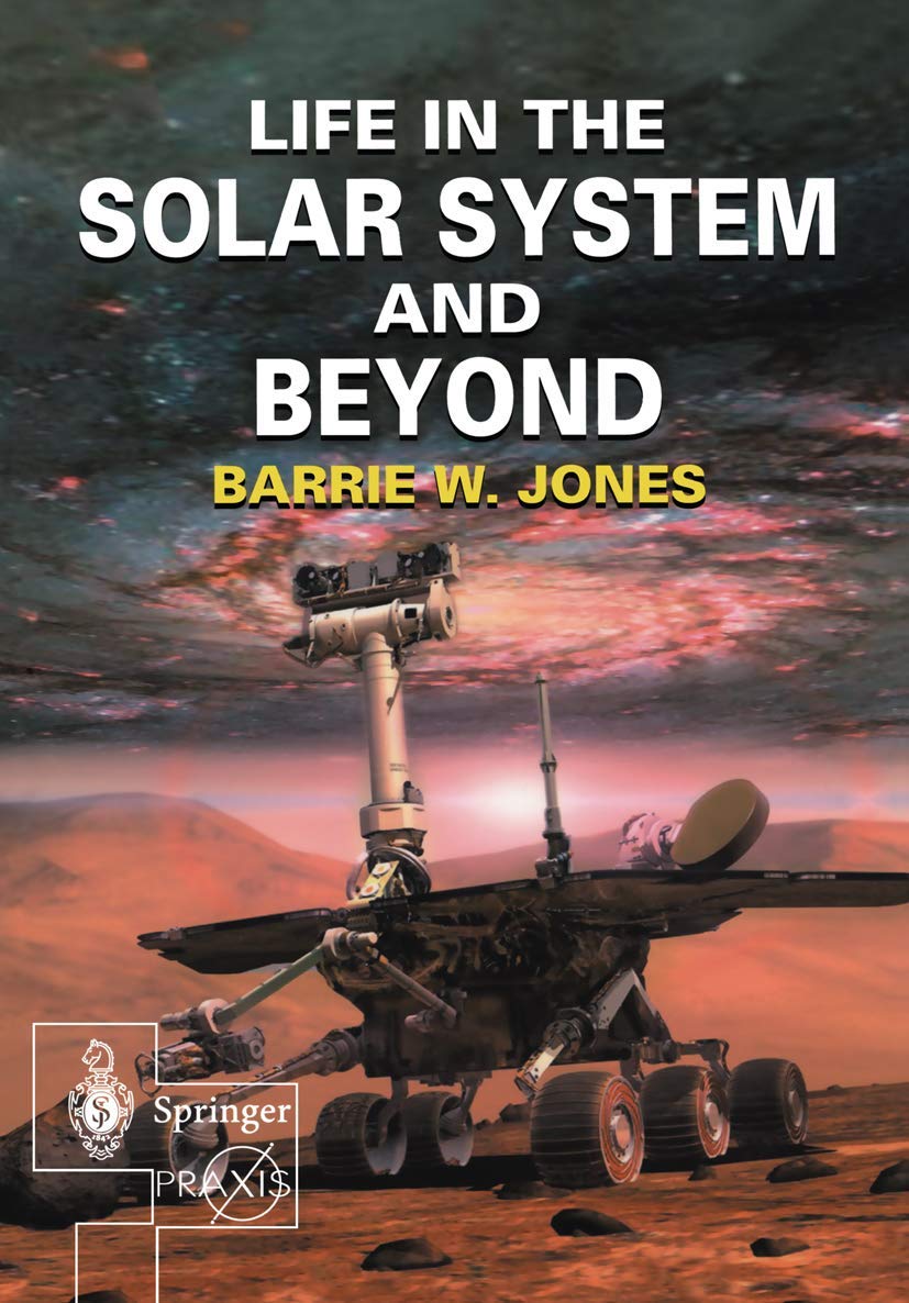 Life in the Solar System and Beyond (Springer Praxis Books) Natural Sciences