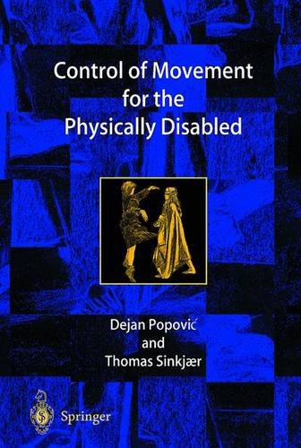 Control of Movement for the Physically Disabled: Control for Rehabilitation Technology Medicine