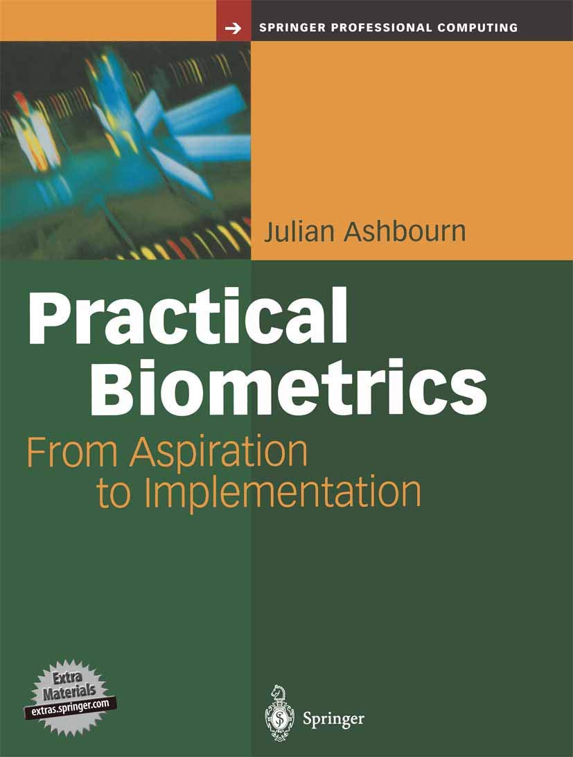 Practical Biometrics: From Aspiration to Implementation (Springer Professional Computing) Business, Finance & Career