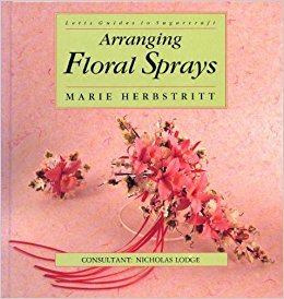 Arranging Floral Sprays (Letts Guides to Sugarcraft) Leisure, Home & Garden