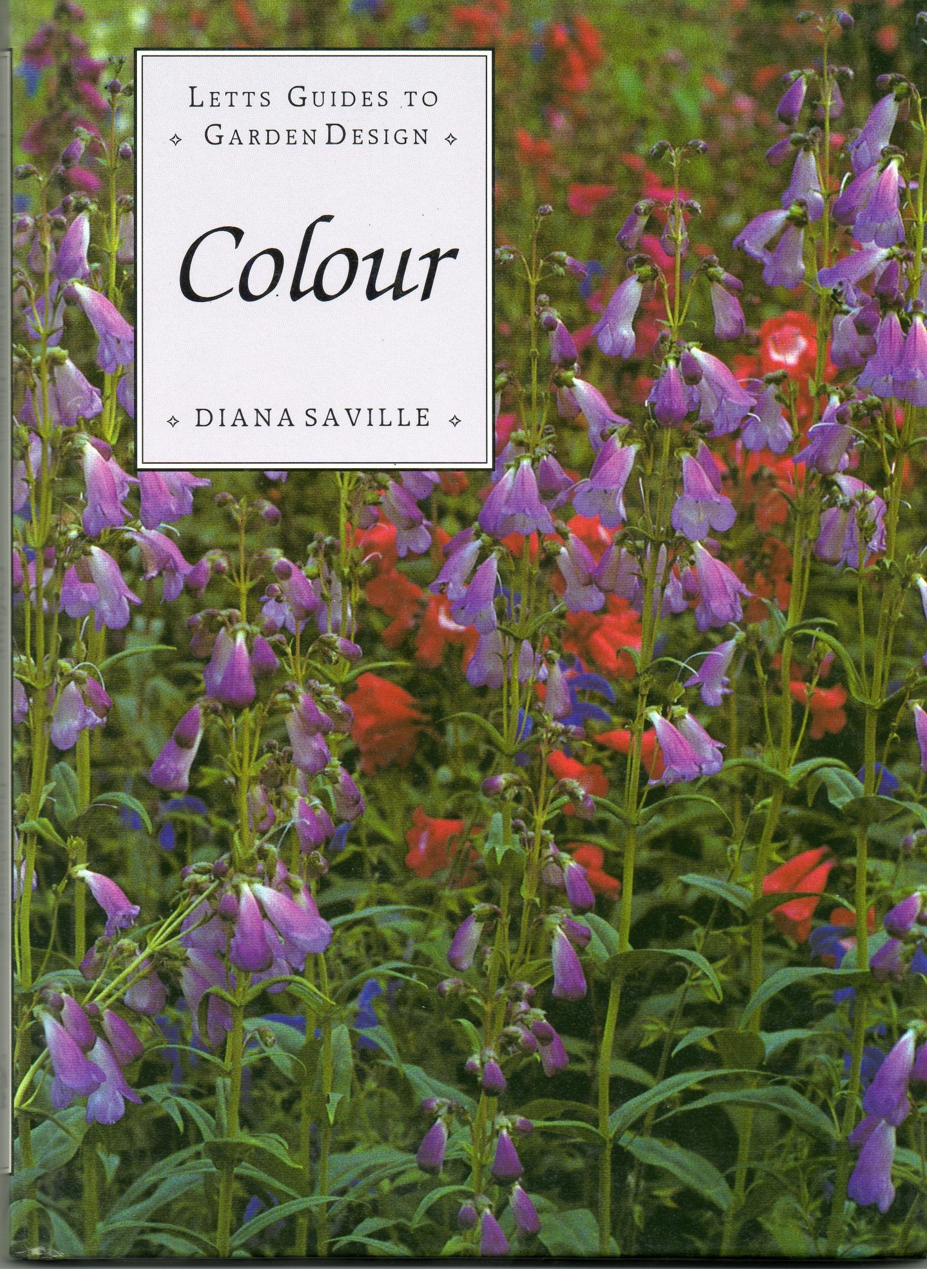 Colour (Letts Guides to Garden Design) Garden & Plants