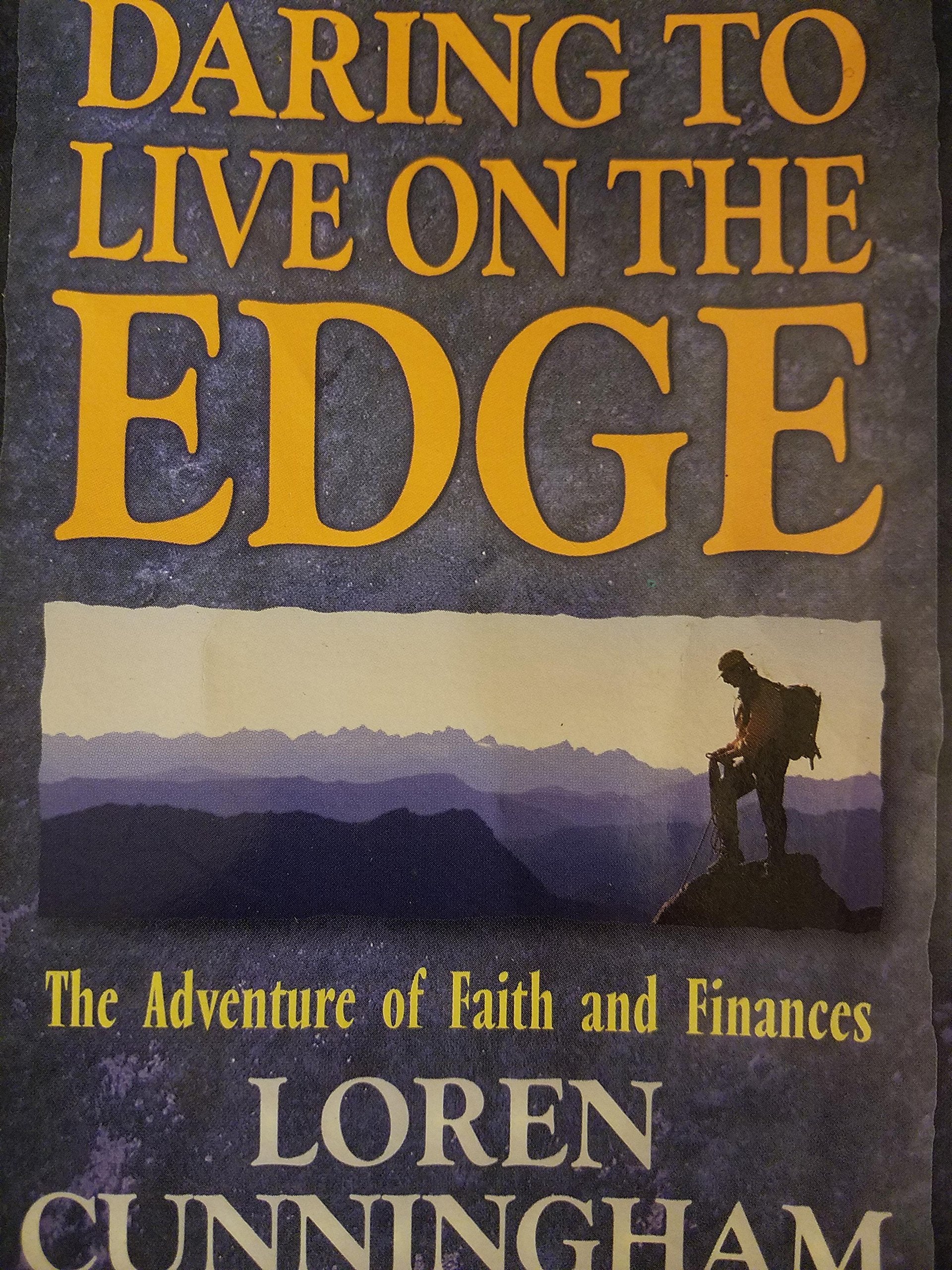 Daring to Live on the Edge: The Adventure of Faith and Finances Religion & Esotericism