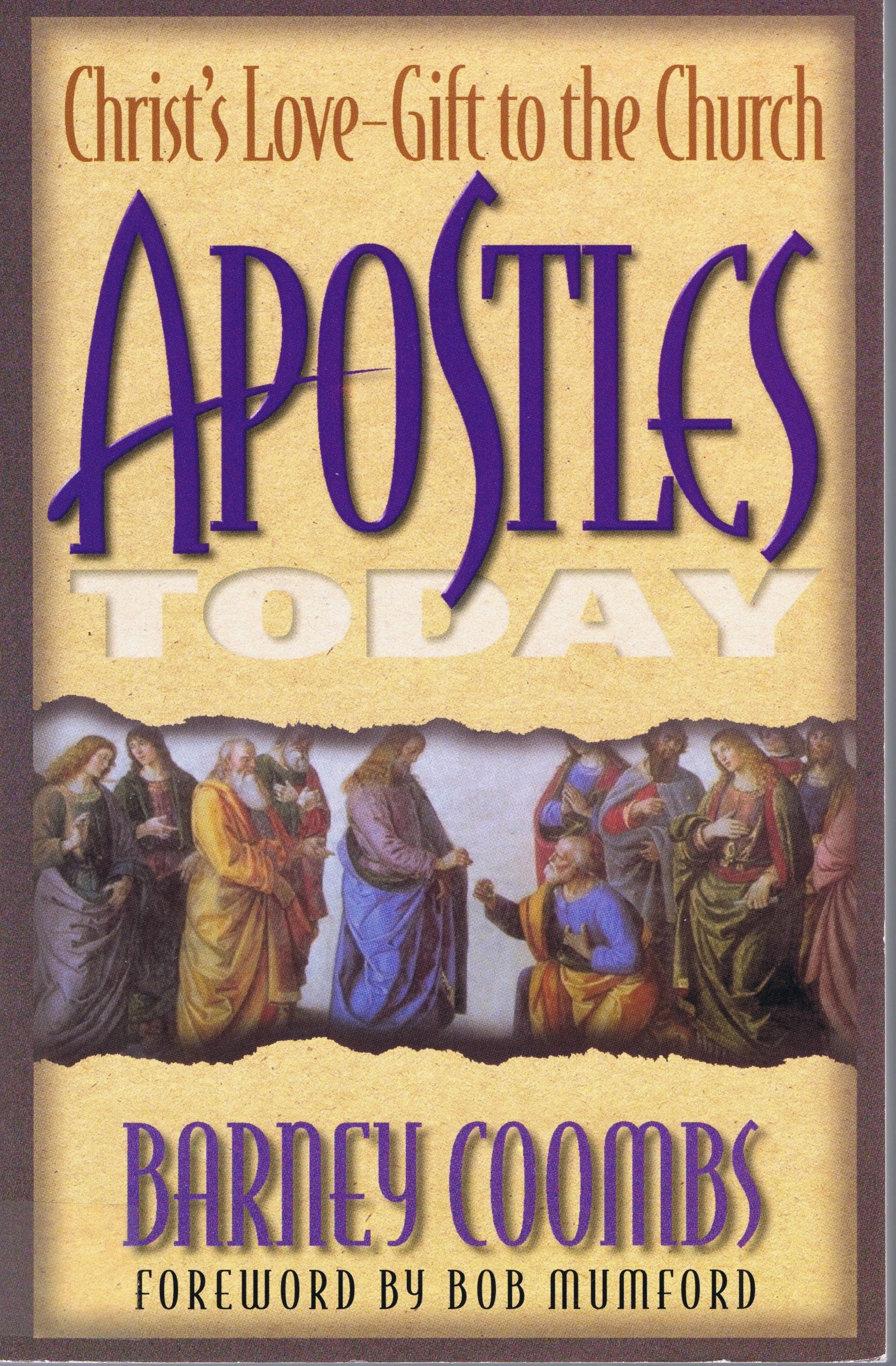 Apostles Today: Christ's Love Gift to the Church Religion & Esotericism