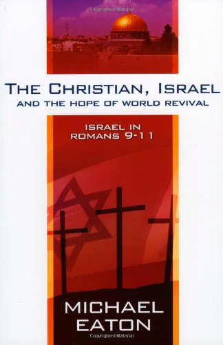 The Christian, Israel and the Hope of World Revival: Israel in Romans 9-11 Religion & Esotericism
