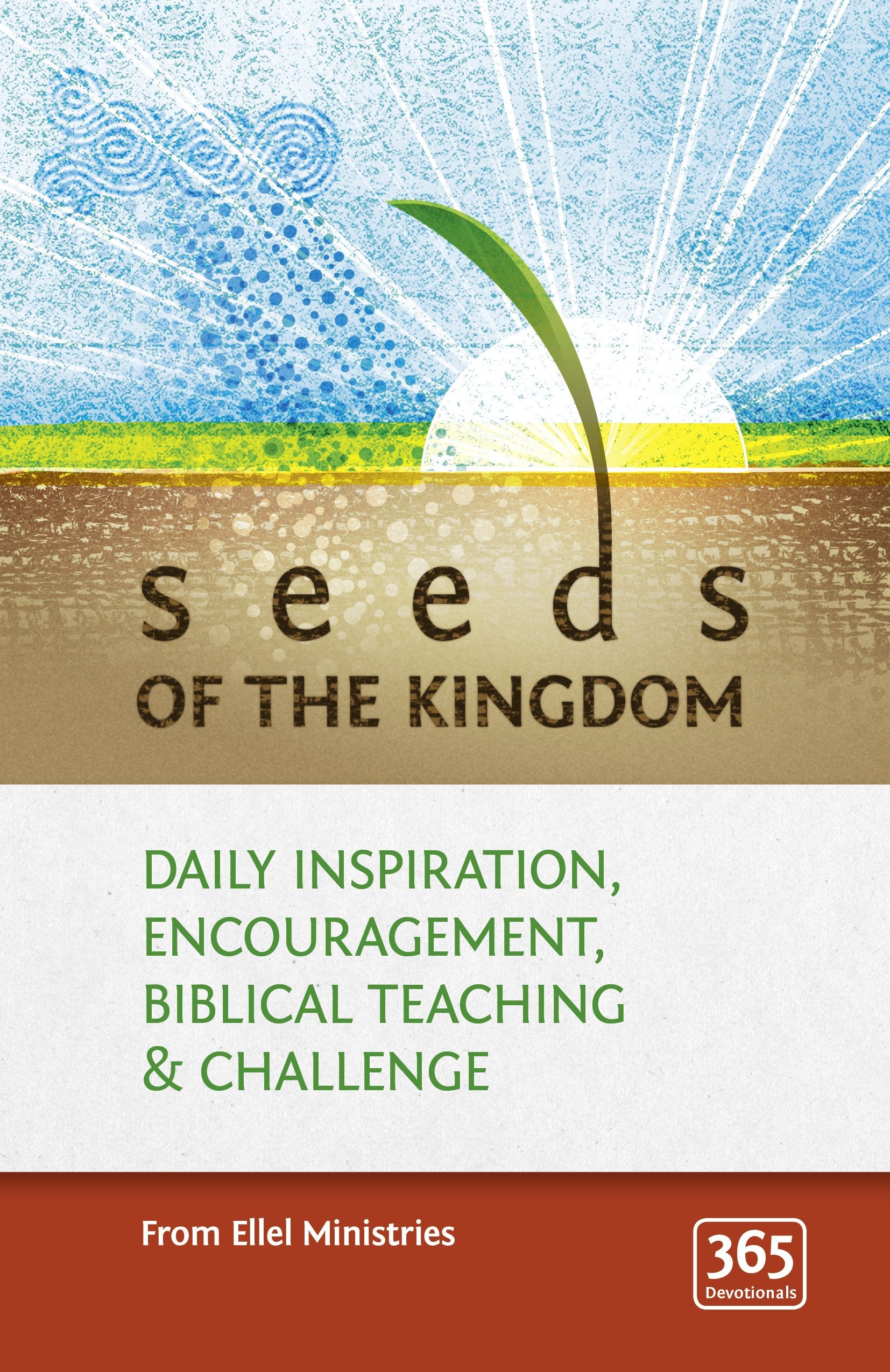 Seeds of the Kingdom: Daily Inspiration, Encouragement, Biblical Teaching and Challenge Religion & Esotericism