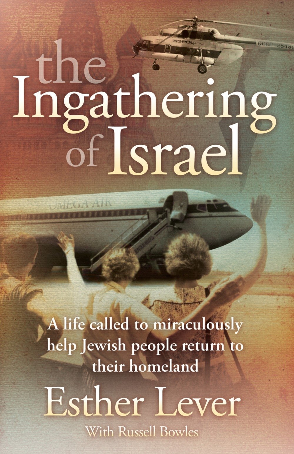 The Ingathering of Israel: A Life Called to Miraculously Help Jewish People Return to Their Homeland Politics & Society
