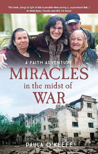 Miracles in the midst of war: A Faith Adventure Religion & Esotericism