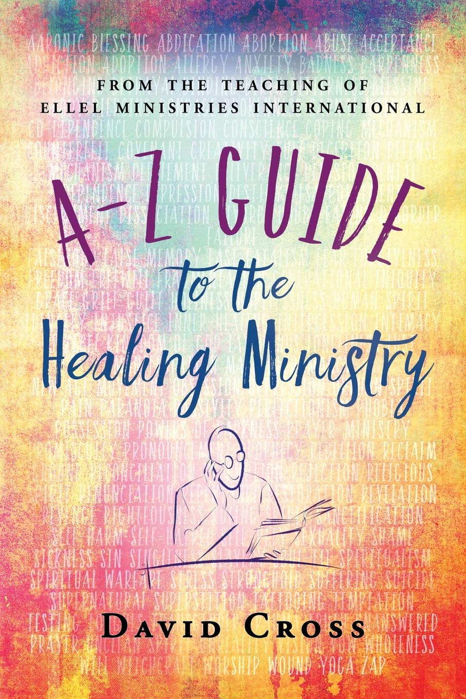 A-Z Guide to the Healing Ministry Religion & Esotericism