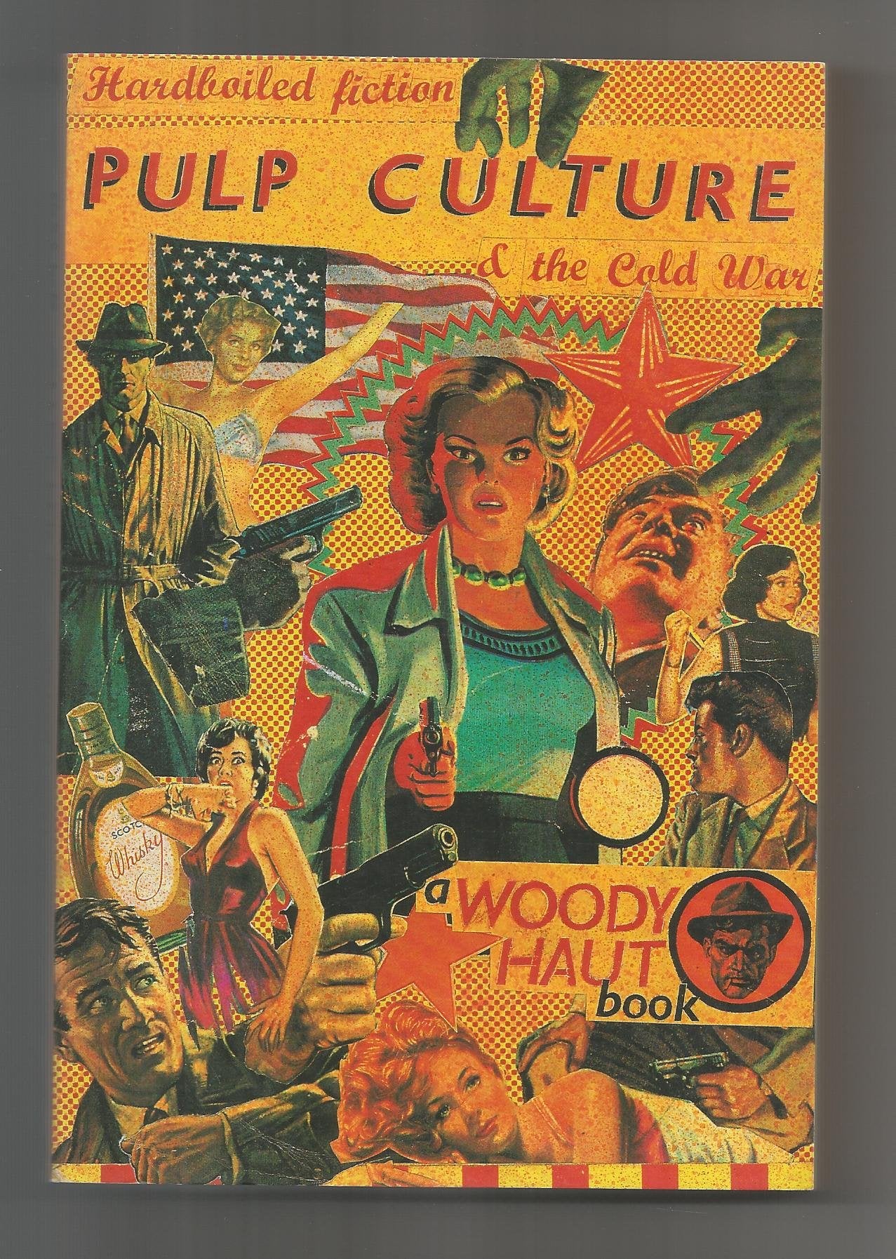 Pulp Culture: Hardboiled Fiction & the Cold War Poetry
