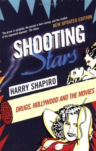 Shooting Stars: Drugs, Hollywood and the Movies Books