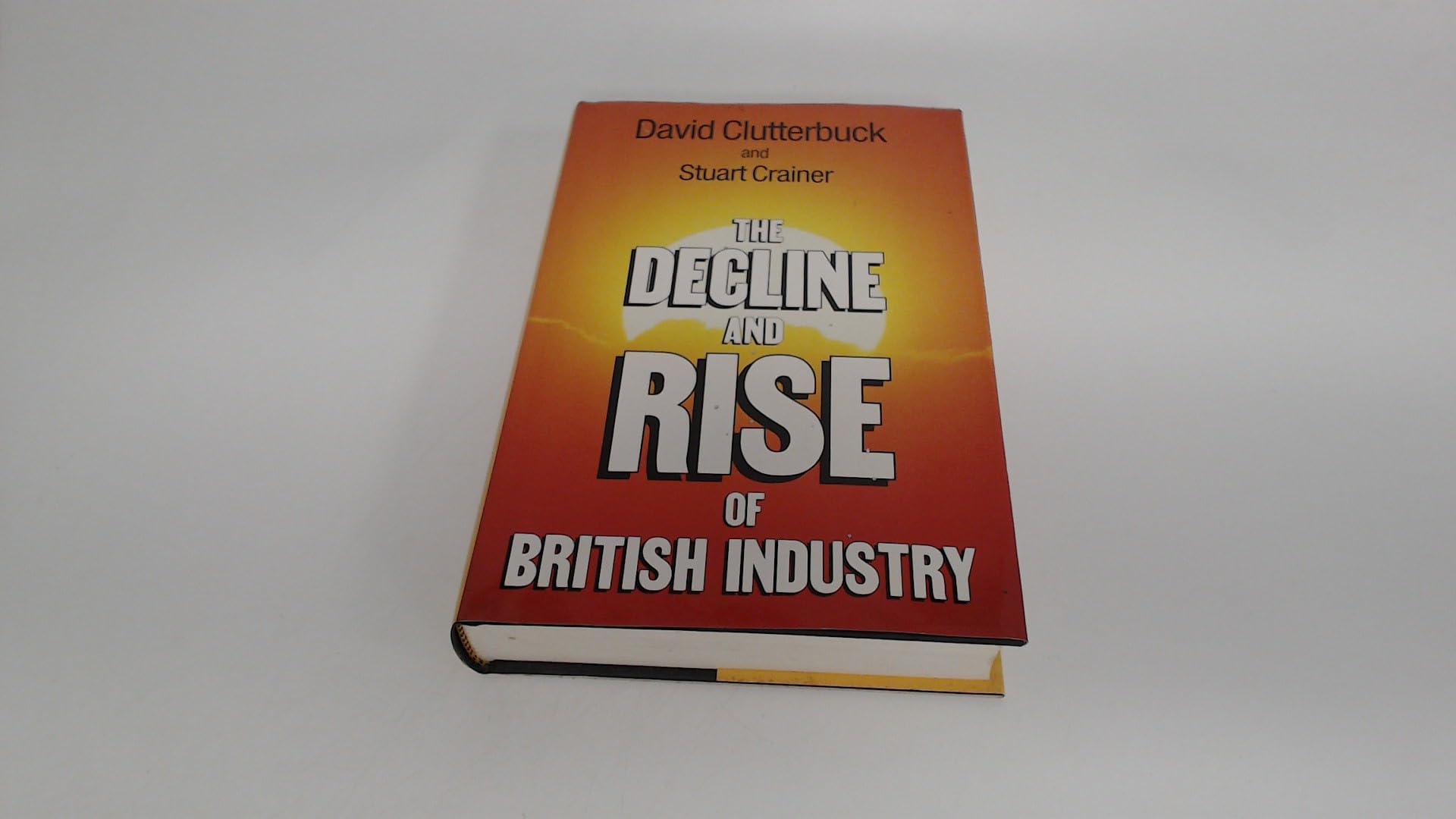 The Decline and Rise of British Industry Business, Finance & Career