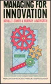Managing for Innovation: The Mindmix Guide to Organisational Creativity Business, Finance & Career