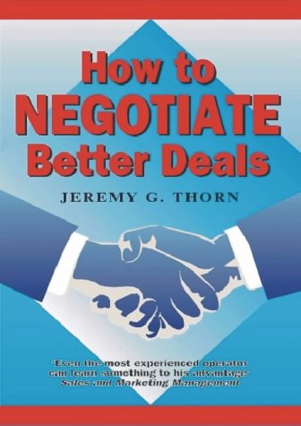How to Negotiate Better Deals Business, Finance & Career