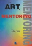 The Art of Mentoring Business, Finance & Career