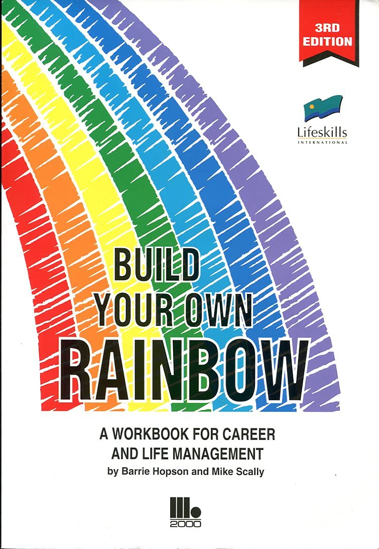 Build Your Own Rainbow: a Workbook for Career and Life Management Business, Finance & Career