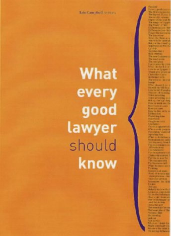 What Every Good Lawyer Should Know: But Was Too Busy to Find Out Law