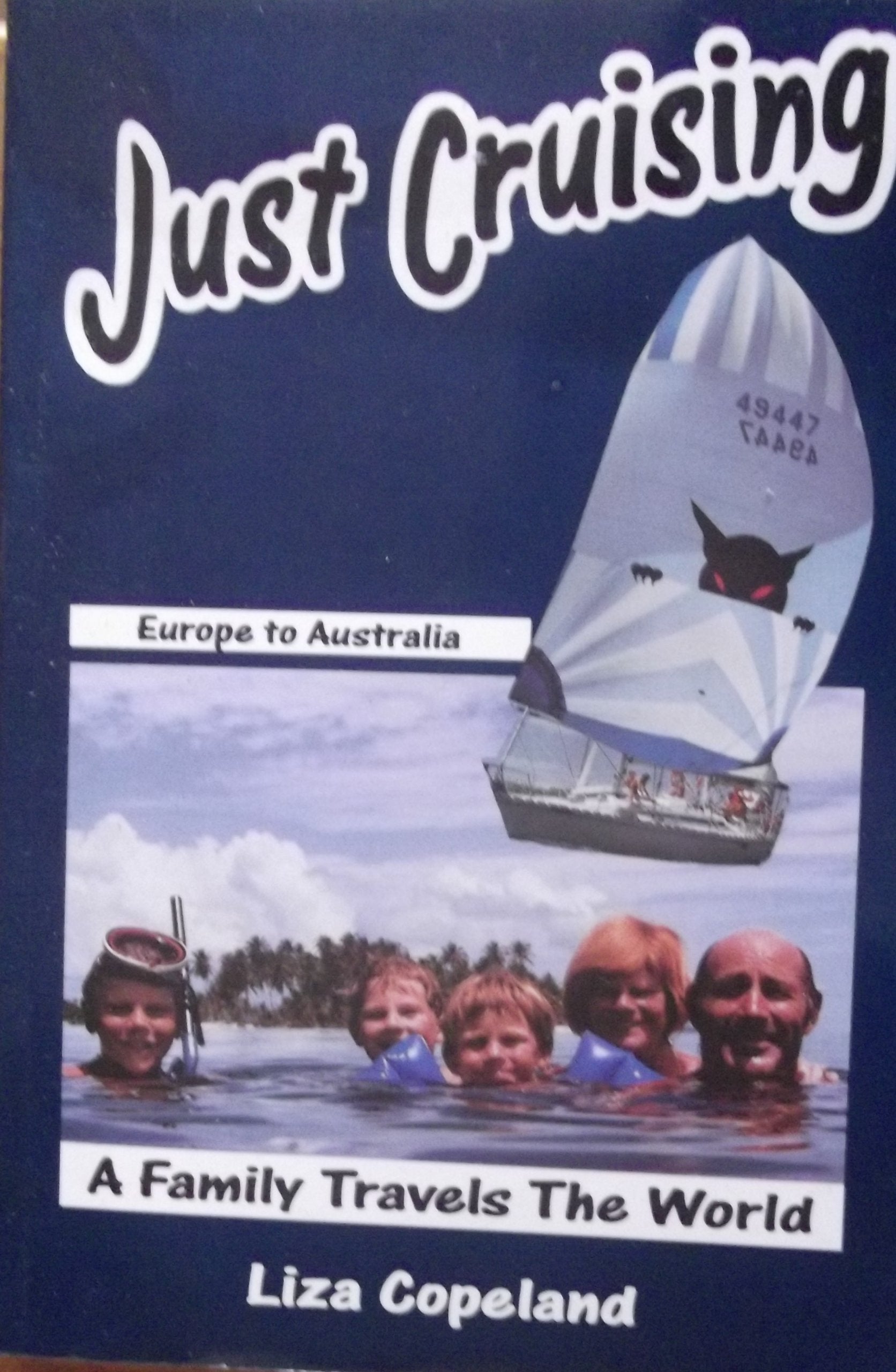 Just Cruising: Europe to Australia - A Family Travels the World Books