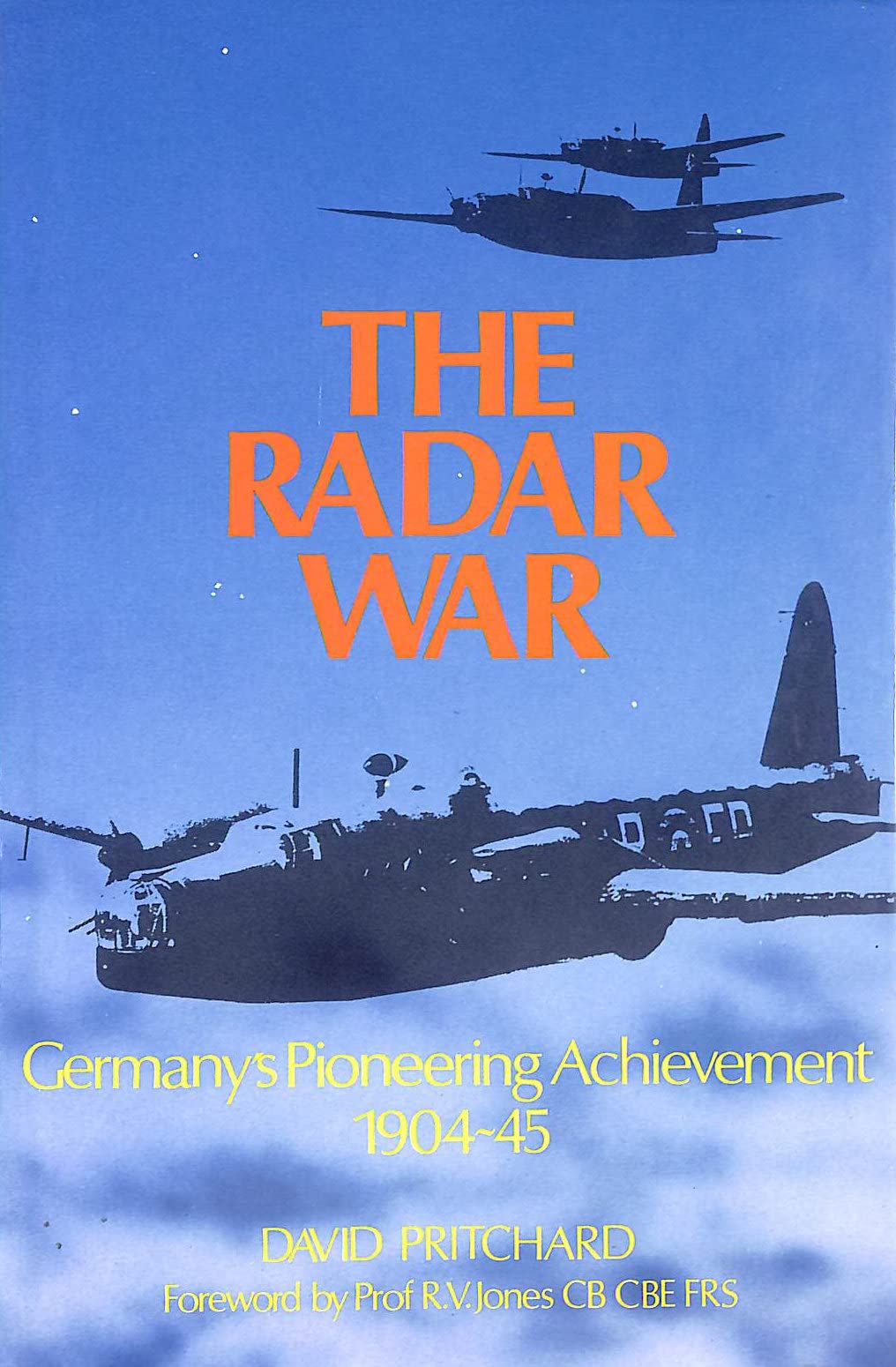 The Radar War: Germany's Pioneering Achievement 1904-45 book