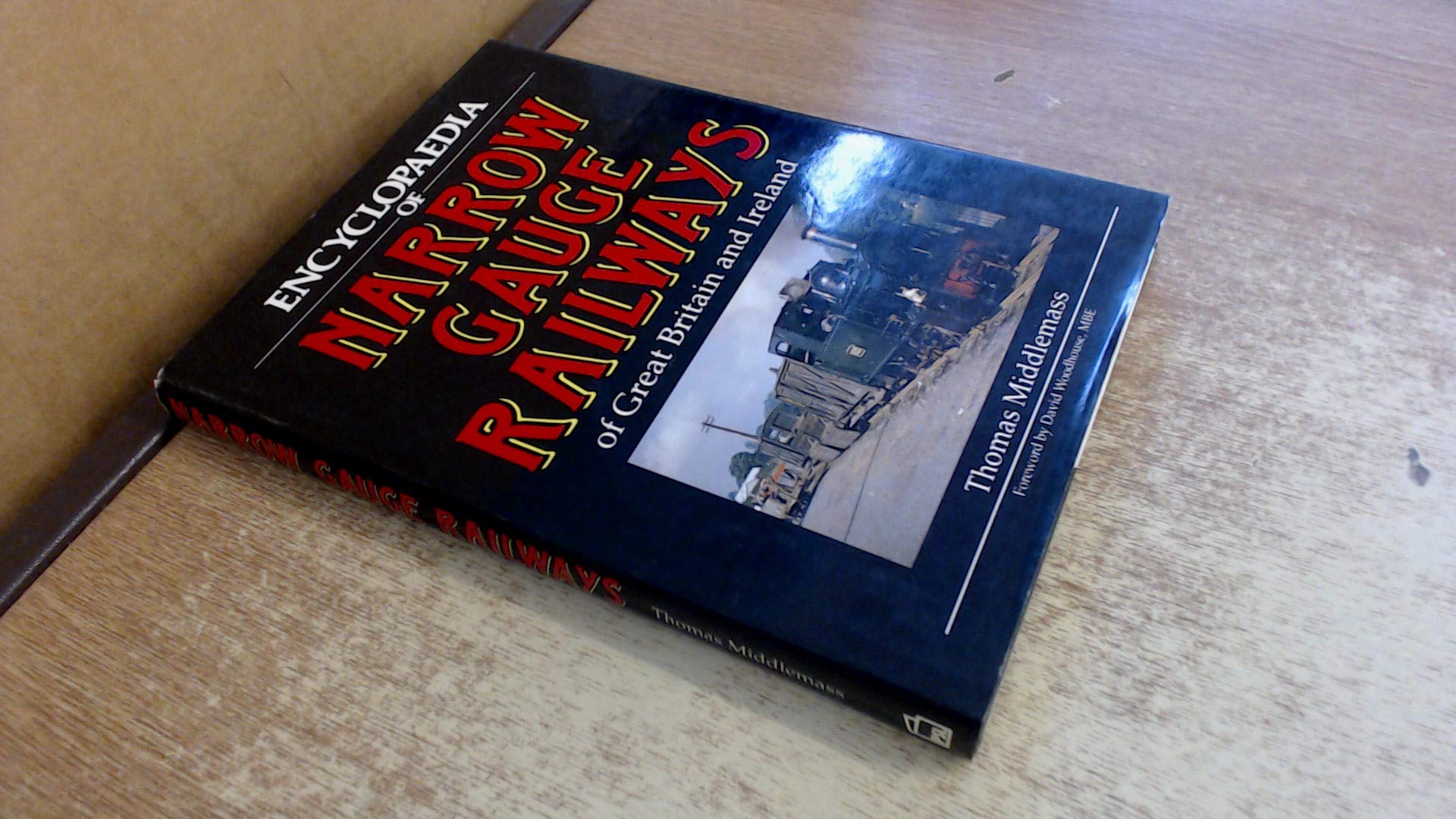 Encyclopaedia of Narrow Gauge Railways of Great Britain and Ireland Leisure, Home & Garden